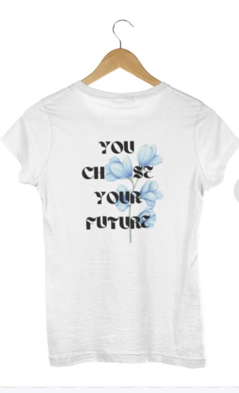 PRE-ORDER "You choose your future" - T-shirt
